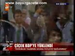 Çiçek Bdp'ye Yüklendi