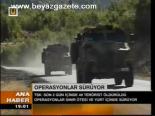 Operasyon Sürüyor