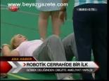 Robotik Cerrahide Bir İlk