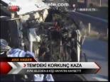 Tem'deki Korkunç Kaza