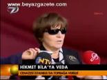 Hikmet Bila'ya Veda