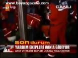 Yardım Ekipleri Van'a Gidiyor