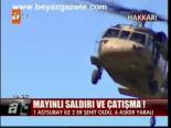 Hakkari'de 3 Şehit, 6 Yaralı