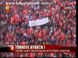 Türkiye Teröre Karşı Ayakta!