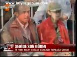 Şehide Son Görev
