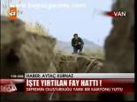İşte Yarılan Fay Kattı!