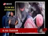 El Ele Öldüler
