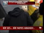 Bir Ses.. Bir Nefes Arandı!..