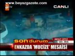Enkazda Mucize Mesaisi