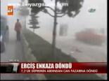 Erciş Enkaza Döndü