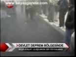Devlet Deprem Bölgesinde
