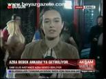 Azra Bebek Ankara'ya Getiriliyor