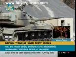Bbc'nin 'Tanklar Sınır Geçti' İddiası