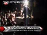 Deprem Bölgesinde Hava Durumu