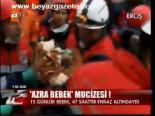 Azra Bebek Mucizesi!