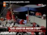 Işığı Görüyor Musun Eyüp?