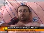 Depremzedeler Dehşeti Anlattı