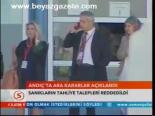 Andıç'ta Ara Kararlar Açıklandı
