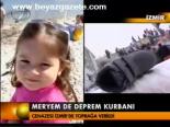 Meryem De Deprem Kurbanı