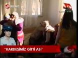 Kardeşimiz Gitti Abi