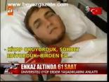 Enkaz Altında 61 Saat
