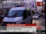 Profesöre Kck Gözaltısı
