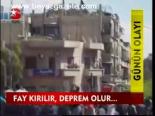 Fay Kırılır, Deprem Olur...