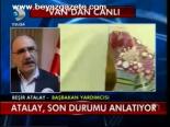 Atalay: Son Durumu Anlatıyor