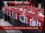 Türkler Avrupa'da Ayaklandı