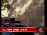 Kızlarını Böyle Vurdu