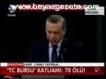 Tc Bursu Katliamı: 70 Ölü!