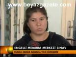 Engelli Memura Merkezi Sınav