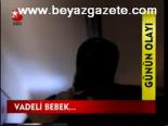 Vadeli Bebek...