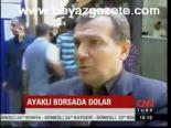 Ayaklı Borsada Dolar