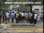 Somali'de Bombalı Saldırı