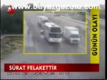 Sürat Felakettir
