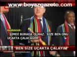 Ben Size Uçakta Çalayım