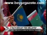Altı Devlet Tek Milletiz