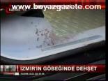 İzmir'in Göbeğinde Dehşet!