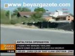 Antalya'da Operasyon