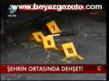 Şehrin Ortasında Dehşet!