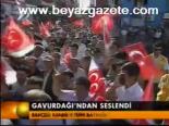 Gavurdağı'dan Seslendi