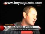 Asılsız İhbar Heyecanı