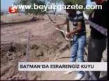 Batman'da Esrarengiz Kuyu
