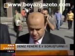 Deniz Feneri E.v Soruşturması