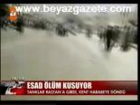 Esad Ölüm Kusuyor