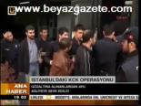 İstanbul'daki Kck Operasyonu
