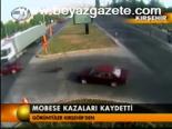 Mobese Kazaları Kaydetti