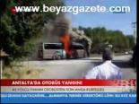 Antalya'da Otobüs Yandı