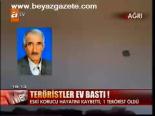 Teröristler Ev Bastı!